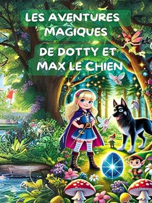 Title details for Les Aventures Magiques de Dotty et Max le chien by Mathieux Joubert - Available
